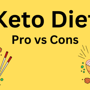 Read more about the article Keto Diet Advantages and Disadvantages, A Simple Comparison